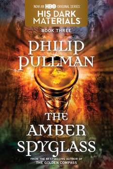 Paperback His Dark Materials: The Amber Spyglass (Book 3) Book