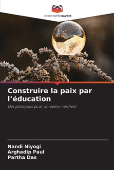 Construire la paix par l'éducation (French Edition)