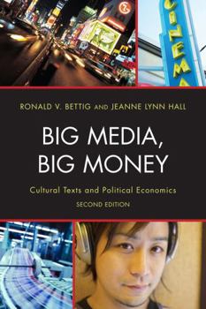 Paperback Big Media, Big Money: Cultural Texts and Political Economics Book