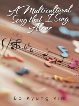Paperback A Multicultural Song That I Sing Alone Book