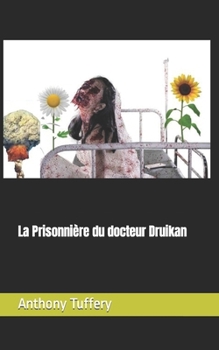 Paperback La Prisonnière du docteur Druikan [French] Book
