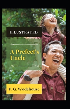 Paperback A Prefect's Uncle Illustrated Book