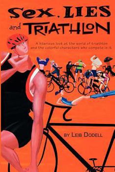 Paperback Sex, Lies and Triathlon Book