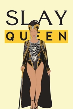 Paperback Slay Queen: A Gratitude Journal to Win Your Day Every Day, 6X9 inches, Queen B Motivation on Light Yellow matte cover, 111 pages ( Book