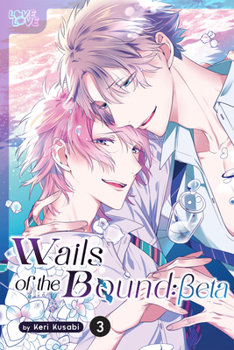 Paperback Wails of the Bound: Beta, Volume 3 Book