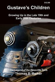 Paperback Gustave's Children: Growing Up in the Late 19th and Early 20th Centuries Book