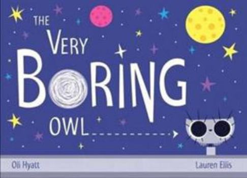 Hardcover The Very Boring Owl Book