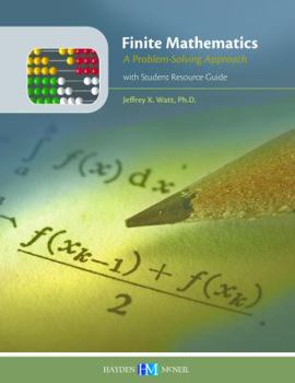 Loose Leaf Finite Mathematics: A Problem-Solving Approach with Student Resource Guide, 2nd Edition, IUPUI Book