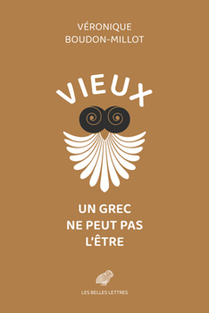 Paperback Vieux Un Grec Ne Peut Pas l'Etre [French] Book