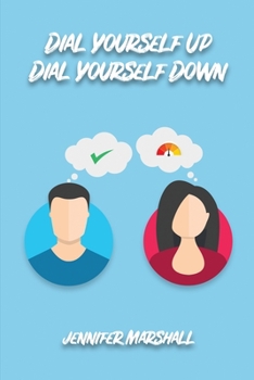 Paperback Dial Yourself Up Dial Yourself Down Book