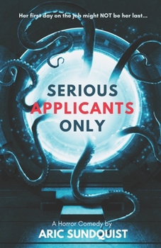 Paperback Serious Applicants Only: A Horror Comedy Book