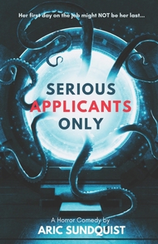 Serious Applicants Only: A Horror Comedy