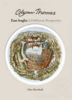 Hardcover Glynn Thomas: East Anglia - a Different Perspective Book