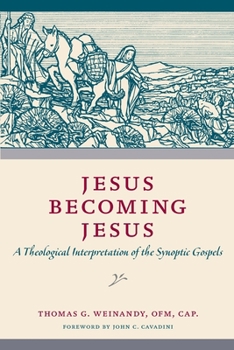 Paperback Jesus Becoming Jesus: A Theological Interpretation of the Synoptic Gospels Book