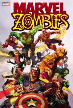 Marvel Zombies Zomnibus - Book  of the Marvel Omnibus