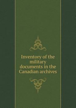 Paperback Inventory of the military documents in the Canadian archives Book