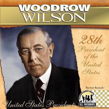 Library Binding Woodrow Wilson: 28th President of the United States Book