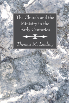 Paperback The Church and the Ministry in the Early Centuries Book