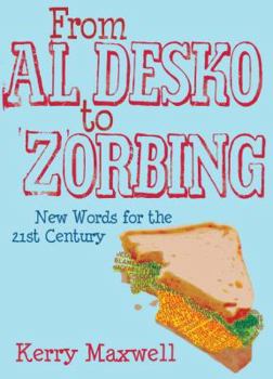 Hardcover Al Desko to Zorbing Book