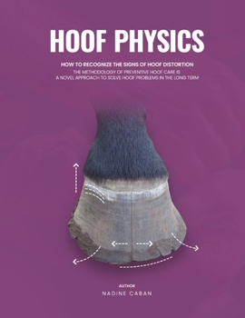 Paperback Hoof Physics: How to Recognize the Signs of Hoof Distortion Book