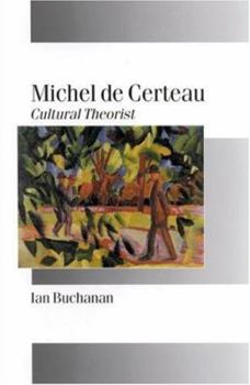 Paperback Michel de Certeau: Cultural Theorist Book