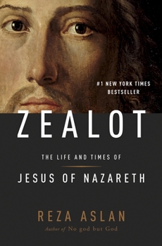 Hardcover Zealot: The Life and Times of Jesus of Nazareth Book