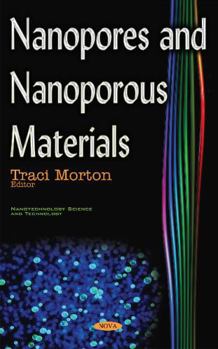 Hardcover Nanopores and Nanoporous Materials (Nanotechnology Science and Technology) Book
