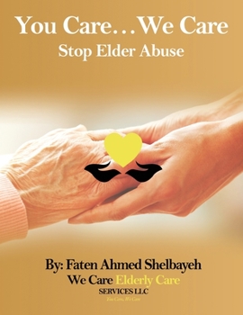 Paperback You Care, We Care: (Stop Elder Abuse) Book