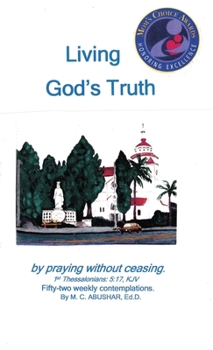 Hardcover Living God's Truth;: Find Peace in His Word. Book