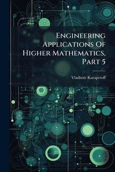 Paperback Engineering Applications Of Higher Mathematics, Part 5 Book