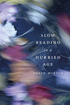 Hardcover Slow Reading in a Hurried Age Book