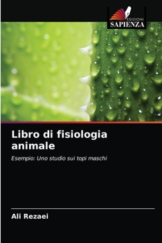 Libro di fisiologia animale: Esempio: Uno studio sui topi maschi