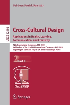 Paperback Cross-Cultural Design. Applications in Health, Learning, Communication, and Creativity: 12th International Conference, CCD 2020, Held as Part of the 2 Book