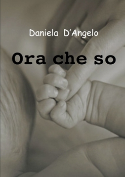 Paperback Ora che so [Italian] Book