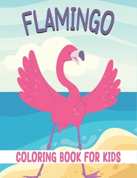 Paperback Flamingo Coloring Book For Kids: 50 Flamingo Coloring Pages Book