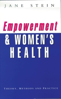Paperback Empowerment and Women's Health: Theory, Methods, and Practice Book