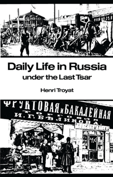 La Vie quotidienne en Russie au temps du dernier tsar - Book  of the Daily Life