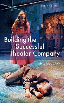 Paperback Building the Successful Theater Company Book