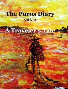 Hardcover The Puros Diary, Vol. 2: A Traveler's Tale Book