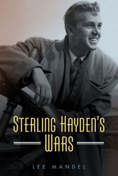 Hardcover Sterling Hayden's Wars Book