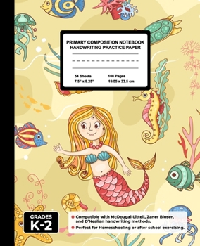 Primary Composition Notebook Handwriting Practice Paper: Pretty Mermaid Blank Writing Sheets for Kindergarten to 2nd Grade Elementary Students, School Exercise Book for Kids