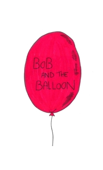 Paperback Bob and the balloon Book