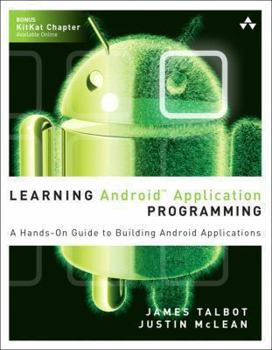 Paperback Learning Android Application Programming: A Hands-On Guide to Building Android Applications Book