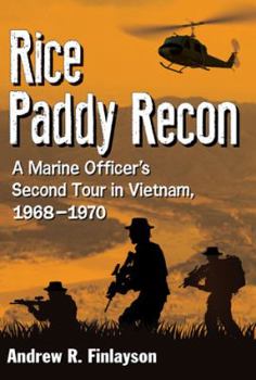 Paperback Rice Paddy Recon: A Marine Officer's Second Tour in Vietnam, 1968-1970 Book