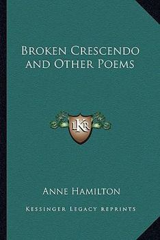 Paperback Broken Crescendo and Other Poems Book