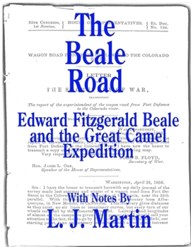 Paperback The Beale Road: Edward Fitzgerald Beale and the Great Camel Expedition Book