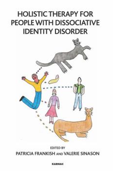 Paperback Holistic Therapy for People with Dissociative Identity Disorder Book