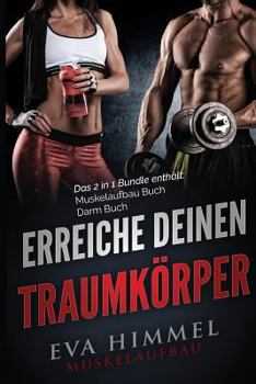 Paperback Muskelaufbau: Darm: 2in1 Bundle Erreiche deinen Traumk?rper durch Effektiven Mus [German] Book