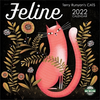 Calendar Feline 2022 Wall Calendar: Terry Runyan's Cats Book