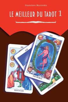 Paperback Le meilleur du Tarot 1: les arcanes majeurs [French] Book